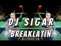 Download Lagu DJ Nicko Official - DJ Sigar | Breaklatin