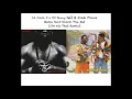 LL Cool J x DJ Jazzy Jeff & The Fresh Prince - Mama Said Knock You Out  (I'm All That Remix)
