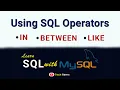How to Use SQL Operators IN BETWEEN and LIKE Learn SQL with MySQL