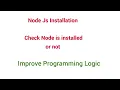Node js Installed or Not How to check