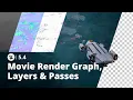 Unreal Engine 5 4 Movie Render Graph Layers Passes