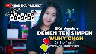 Download Nuanska Project Ft. Wuny Chan - DEMEN TEK SIMPEN (Reggae SKA Version) MP3