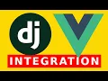 Django Vue js integration How to integrate Django and Vue Django casts