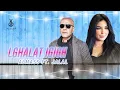 Almass \u0026 Jalal - Lghalat Igigh \
