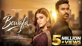 bewafa dhanush kriti heart touching hindi sad song 2025 new hindi song