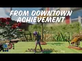 From Downtown Achievement Grounded Fully Yoked Edition