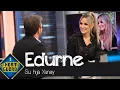 Edurne, emocionada al hablar de su hija Yanay: \