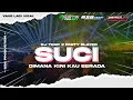 Download Lagu DJ SUCI DIMANA KINI KAU BERARA || VIRAL TIKTOK ‼️ || BAS BLAYER || 𝗭𝗔𝗜𝗡𝗨𝗟 𝟵𝟵
