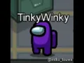Download Lagu TINKY WINKY DIPSY LALA ASEP | AMONG US