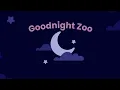 Goodnight Zoo 🌙 Calming Bedtime Lullaby for Kids & Babies | Mama B & Uncle T