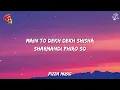 Sheesha - Mitta Ror, Swara Verma (Lyrics)
