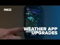 Radar now easier to use and customize with the FOX 11 Weather App