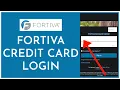 How To Login Fortiva Credit Card Account 2023