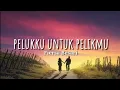 Download Lagu FIERSA BESARI - PELUKKU UNTUK PELIKMU (Lirik Video)