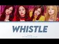 Download Lagu BLACKPINK - 'WHISTLE -Japanese Version-' - (color coded lyrics kan_rom_eng)