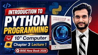 Introduction to Python Programming 10th Computer Chapter 3 Lecture 1 BISE New Book 2026