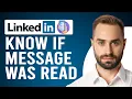 How to Know if LinkedIn Message Was Read on Mobile LinkedIn Read Receipts