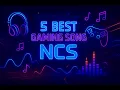 Download Lagu 5 TOP Gaming Music 2025 [ NCS ] ♫