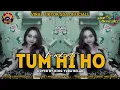 Download Lagu FUNKOT NOSTALGIA TERASYIK - TUM HI HO TRENDING TIKTOK 2023 {KING YUDA BELAR}