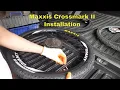 Maxxis Crossmark II Installation