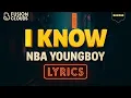 Nba youngboy - I know