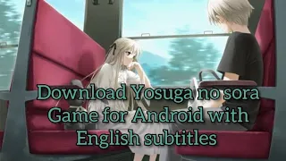 how to download yosuga no sora game for android with english subtitles