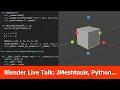Blender Live Talk JMeshtools New Features and Python