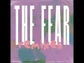 The Fear (Archangel XP Remix)