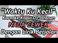 Lagu WAKTU KU KECIL (Tembak Tembak Dor Dor Dor) KARAOKE KOPLO NADA CEWEK