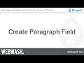 Managing Fields and Content Types 8 3 - Create Paragraph Field