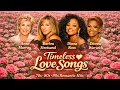 Lagu Timeless Love💖Anne Murray, Barbra Streisand, Diana Ross, Dionne Warwick l 70s 80s 90s Best Love Song