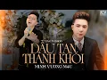 Download Lagu DẪU TAN THÀNH KHÓI (Live Version) - MINH VƯƠNG M4U | Anh Là Nhà Nơi Em Dừng Lại...