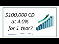 How Much Can You Make on a 100 000 CD at 4 0 Interest for 1 Year