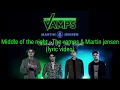 Download Lagu Middle of the night - The Vamps (ft.Martin jensen) (lyric video)