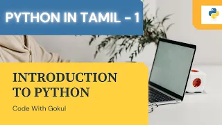Introduction to Python Python Crash course in Tamil Pt-1