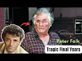 The Sad Final Years of Peter Falk Columbo