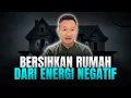 Download Lagu Cara Membersihkan Energi Negatif di Rumah