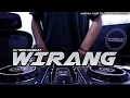 Download Lagu DJ WIRANG BREAKBEAT FULLBASS TERBARU