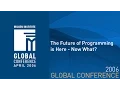 The Future of Programming is Here - Now What