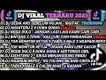 DJ TIKTOK TERBARU 2025🎵DJ SEDIA AKU SEBELUM HUJAN - IDGITAF🎵DJ AISHITERU 2 X DORA DORA