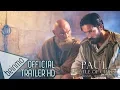 Paul - Apostle of Christ Trailer 2018 Jim Caviezel James Faulkner Movie