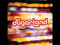 Stay - Sugarland