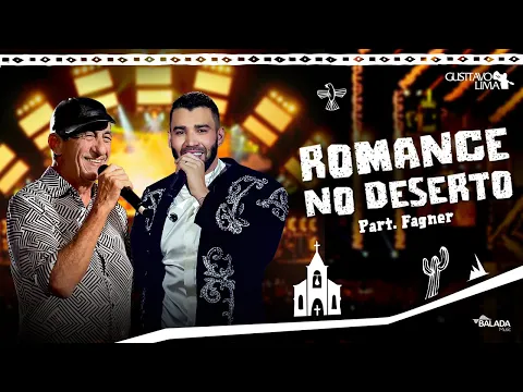 Download MP3 Gusttavo Lima Part. Fagner – Romance No Deserto - DVD O Embaixador In Cariri (Ao Vivo)