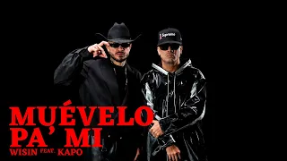 Wisin, Kapo - Muévelo Pa' Mí (Official Video)