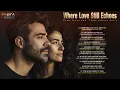 Lagu Where Love Still Echoes