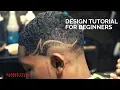 Design Tutorial for Beginner Barbers Easy to Follow Instructions