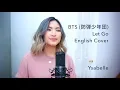 Download Lagu BTS (防弾少年団) - Let Go [English Cover]