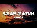 Harris J - Salam Alaikum (Lyrics)