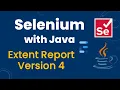 Extent Report Version 4 Generate Extent Reports in Selenium