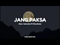 Download Lagu JANG PAKSA || Glenn Sebastian Ft Wizz Baker ( Lirik )